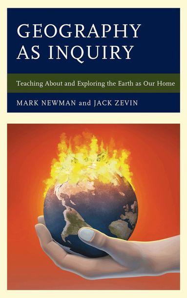 Mark Newman, Jack Zevin - Geography as Inquiry, Inbunden