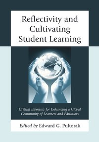 bokomslag Reflectivity and Cultivating Student Learning