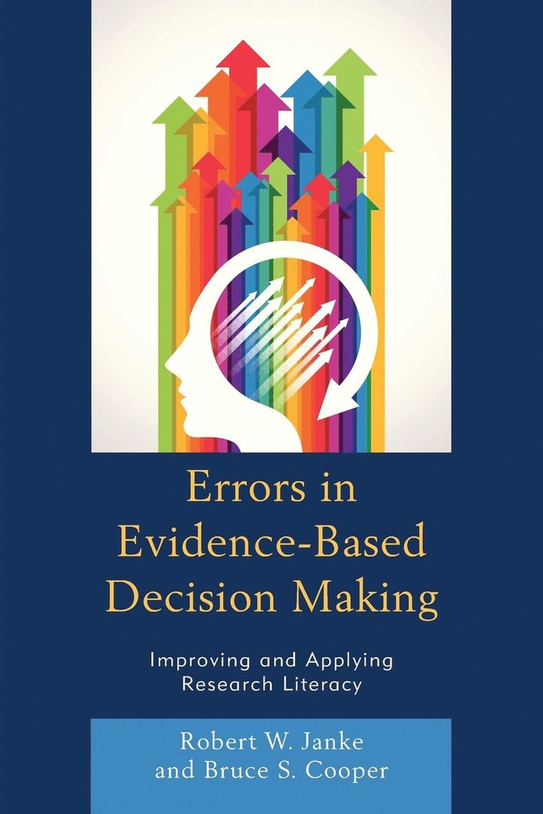 Robert W. Janke, Bruce S. Cooper - Errors in Evidence-Based Decision Making, Häftad