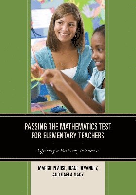 Passing the Mathematics Test for Elementary Teachers 1