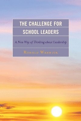 The Challenge for School Leaders 1
