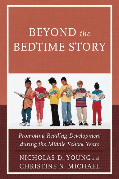 Nicholas D. Young, Christine N. Michael - Beyond the Bedtime Story, Inbunden