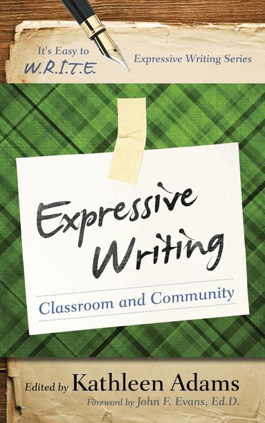 Kathleen Adams - Expressive Writing, Inbunden