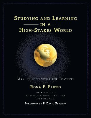 Studying and Learning in a High-Stakes World 1