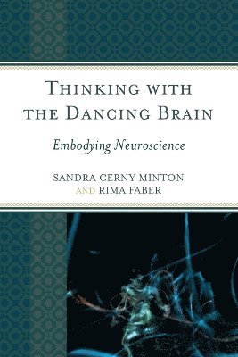 Thinking with the Dancing Brain 1