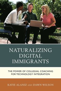 bokomslag Naturalizing Digital Immigrants