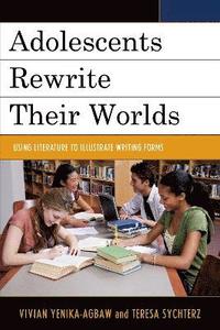 bokomslag Adolescents Rewrite their Worlds