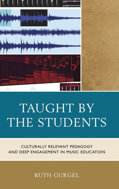 Ruth Gurgel - Taught by the Students, Inbunden