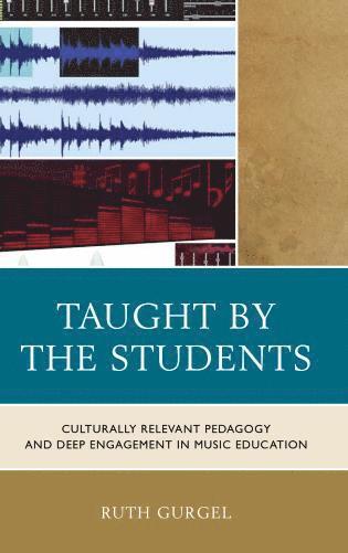 Ruth Gurgel - Taught by the Students, Häftad