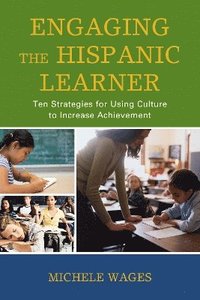 bokomslag Engaging the Hispanic Learner