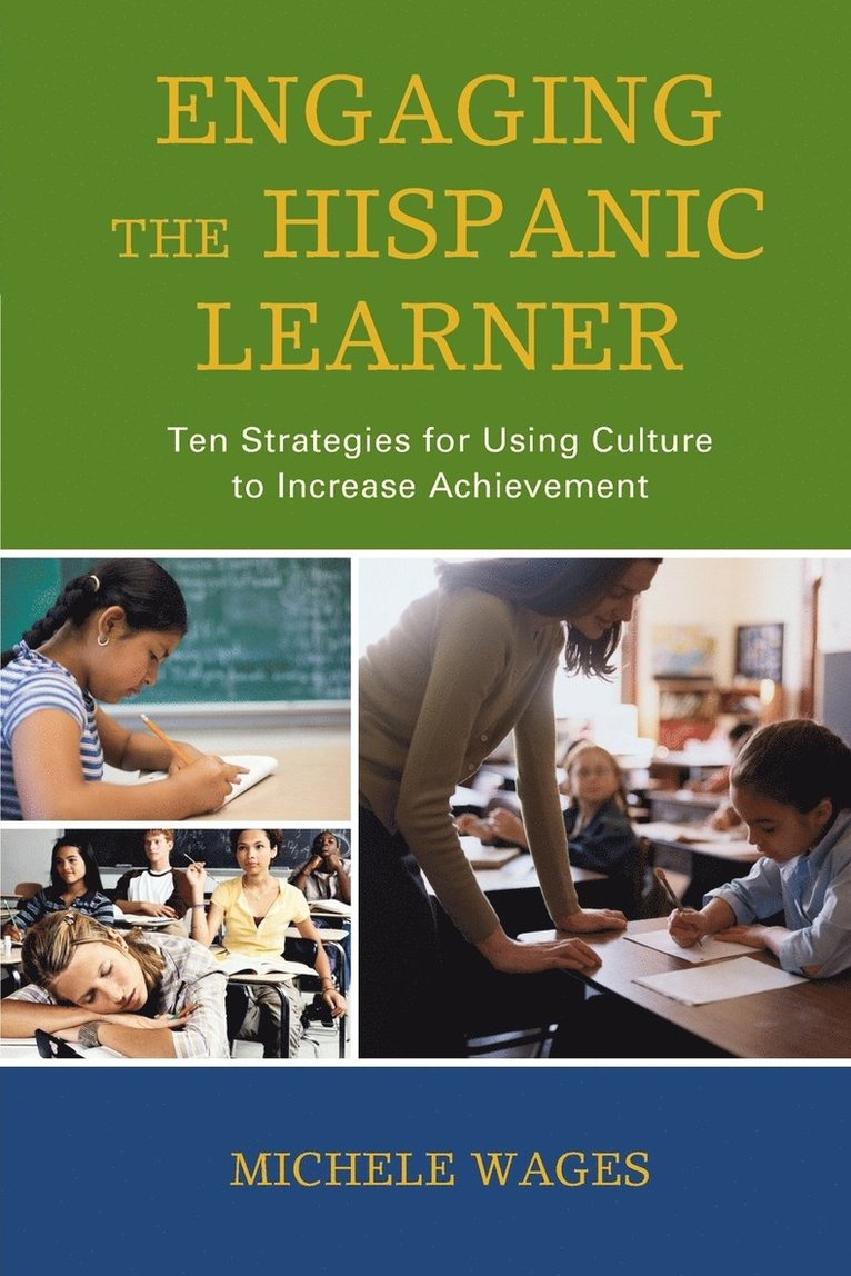 Michele Wages - Engaging the Hispanic Learner, Häftad