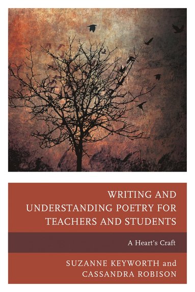 bokomslag Writing and Understanding Poetry for Teachers and Students