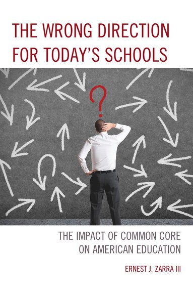 bokomslag Wrong Direction for Today's Schools