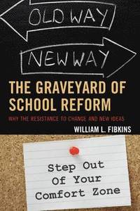 bokomslag The Graveyard of School Reform