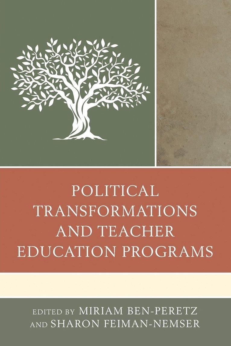 Political Transformations and Teacher Education Programs 1