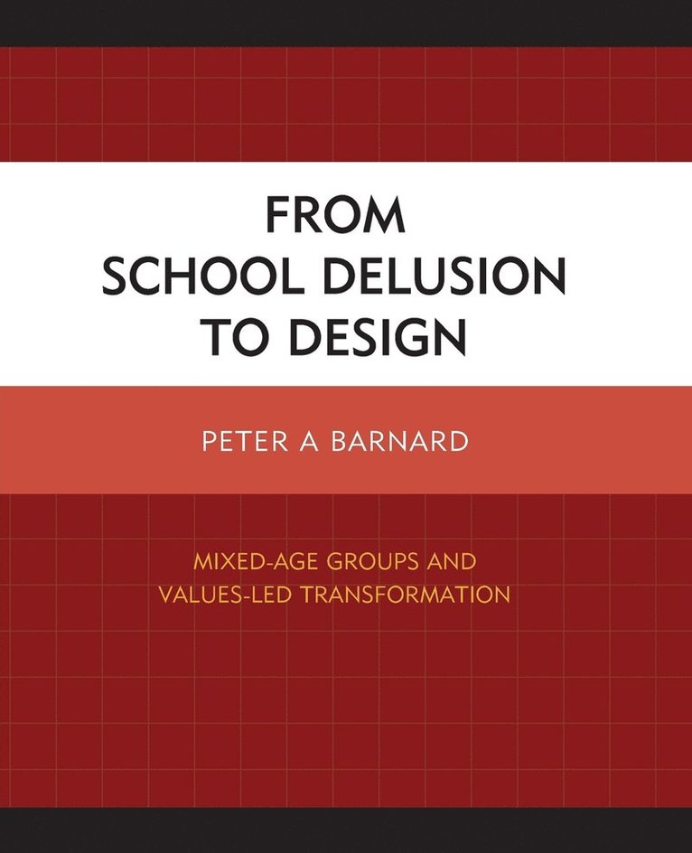 From School Delusion to Design 1