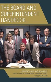 bokomslag The Board and Superintendent Handbook