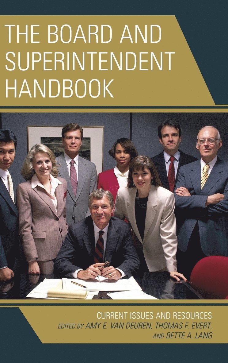 Amy E. Van Deuren, Thomas F. Evert, Bette A. Lang, Amy E. Van Deuren, Amy E. van Deuren - Board and Superintendent Handbook, Inbunden