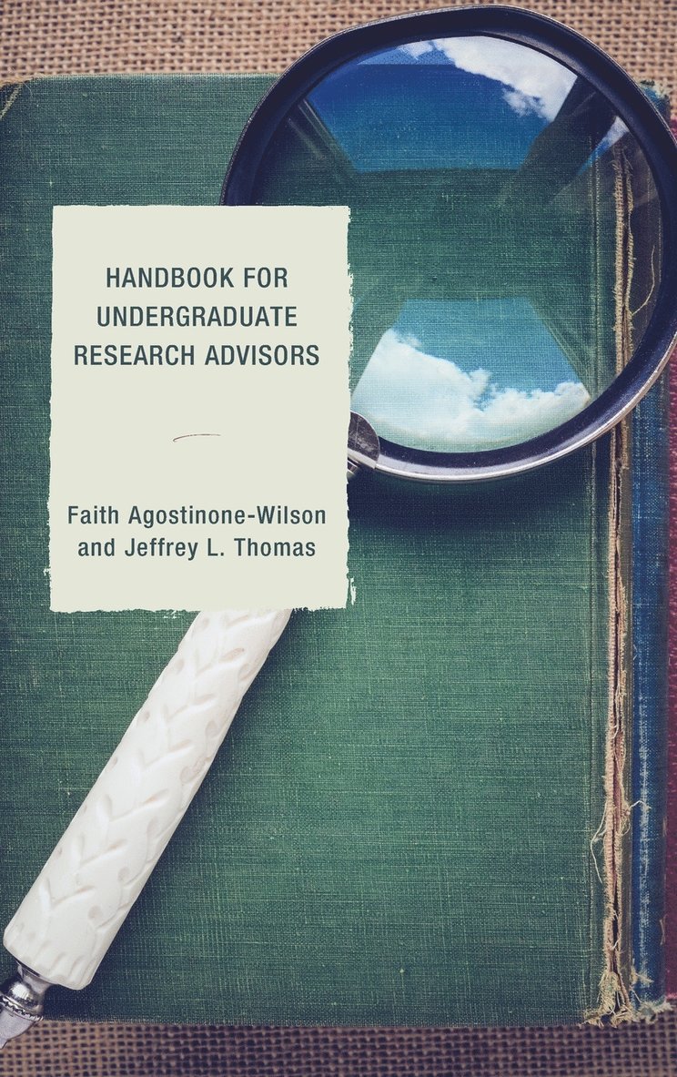 Handbook for Undergraduate Research Advisors 1