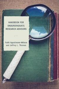 bokomslag Handbook for Undergraduate Research Advisors