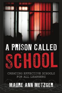bokomslag A Prison Called School