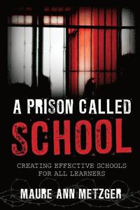bokomslag Prison Called School