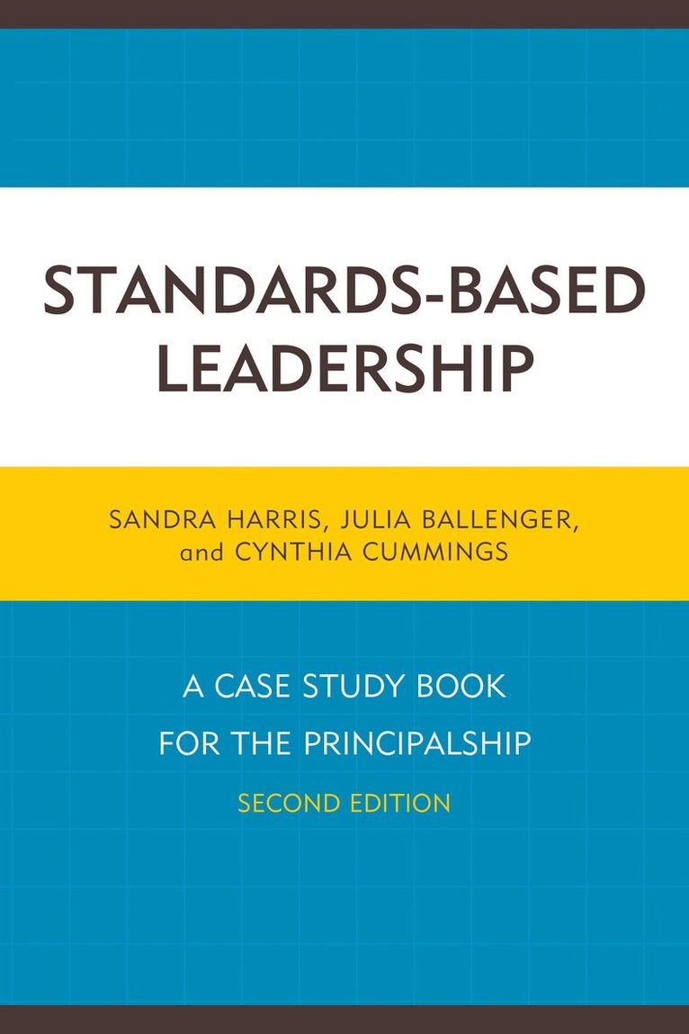 Sandra Harris, Julia Ballenger, Jason Mixon, Cindy Cummings - Standards-Based Leadership, Häftad