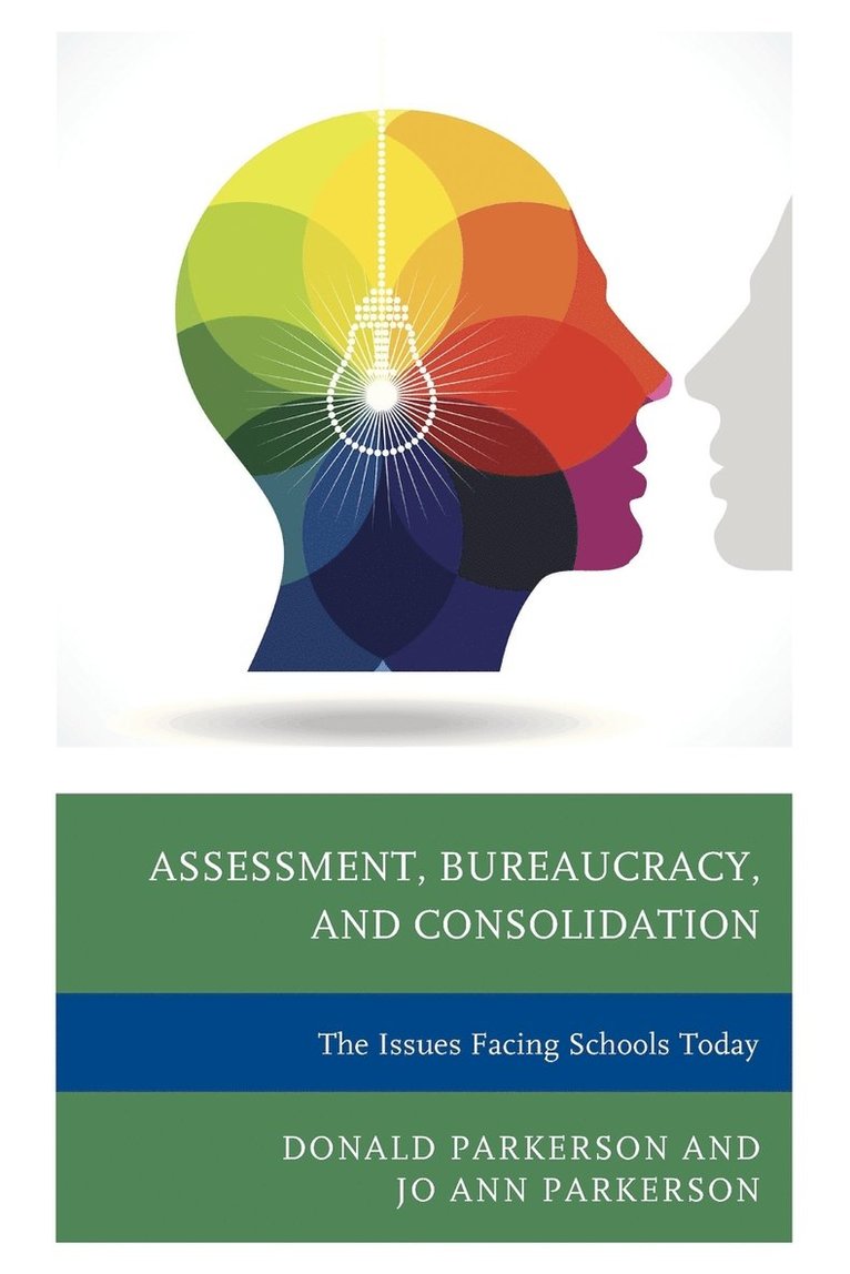 Assessment, Bureaucracy, and Consolidation 1