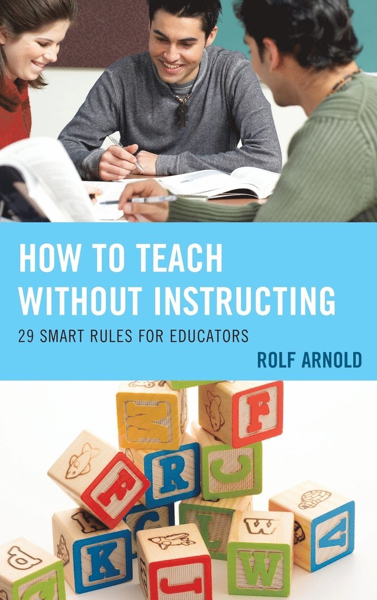 How to Teach without Instructing 1