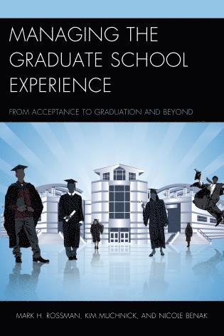 bokomslag Managing the Graduate School Experience