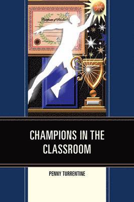 Champions in the Classroom 1