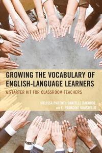 bokomslag Growing the Vocabulary of English Language Learners