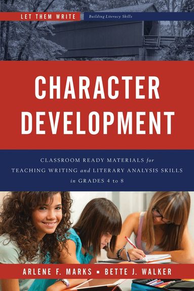 Arlene F. Marks, Bette J. Walker - Character Development, Häftad