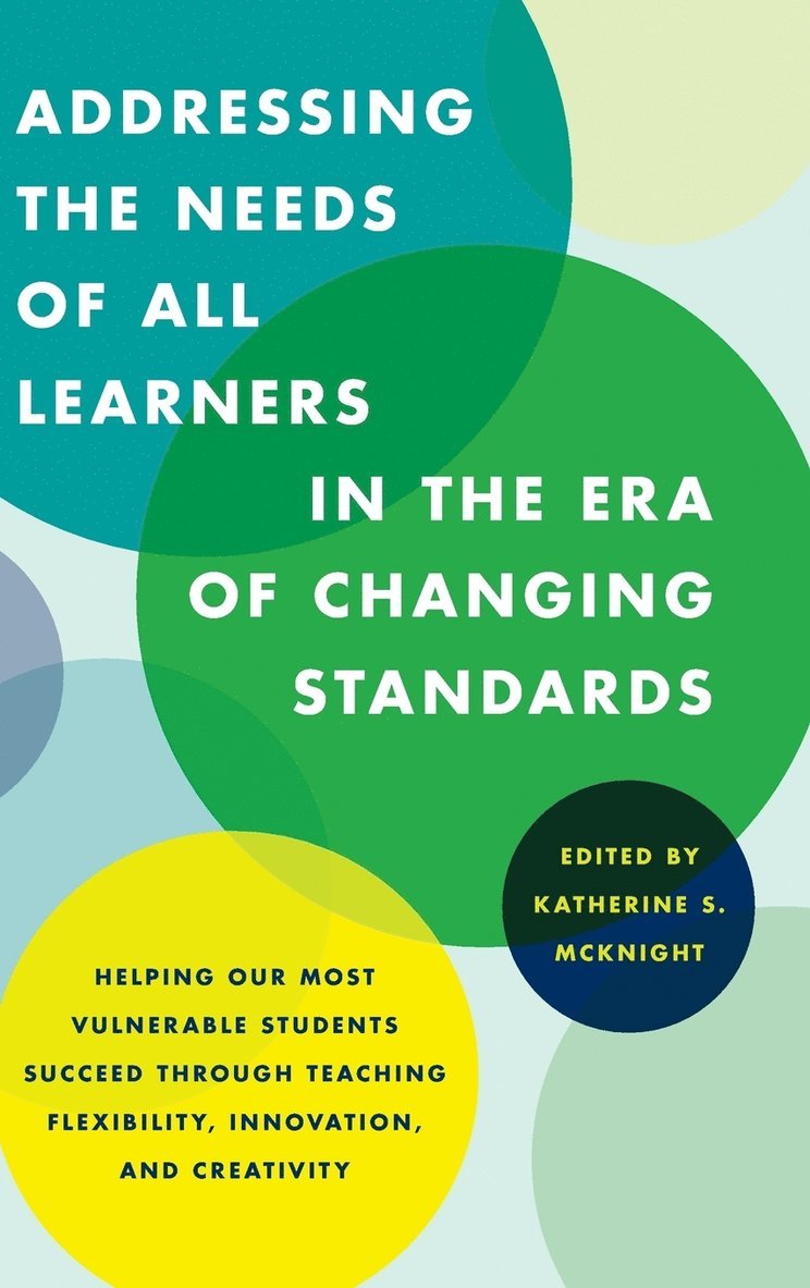 Addressing the Needs of All Learners in the Era of Changing Standards 1