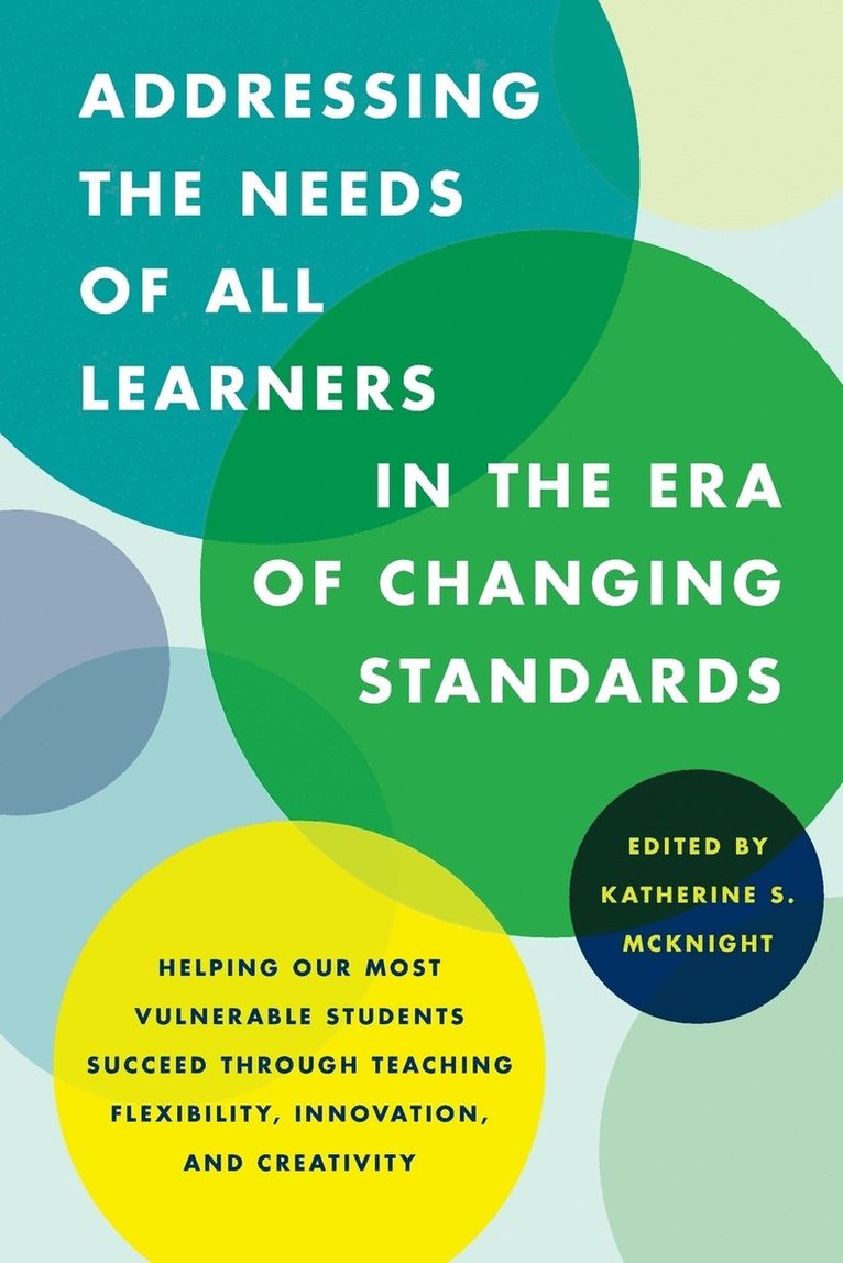 Addressing the Needs of All Learners in the Era of Changing Standards 1
