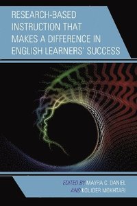 bokomslag Research-Based Instruction that Makes a Difference in English Learners Success