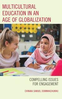 bokomslag Multicultural Education in an Age of Globalization