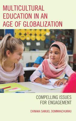 bokomslag Multicultural Education in an Age of Globalization