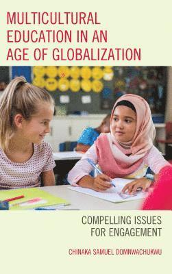 Multicultural Education in an Age of Globalization 1