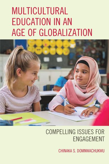 bokomslag Multicultural Education in an Age of Globalization