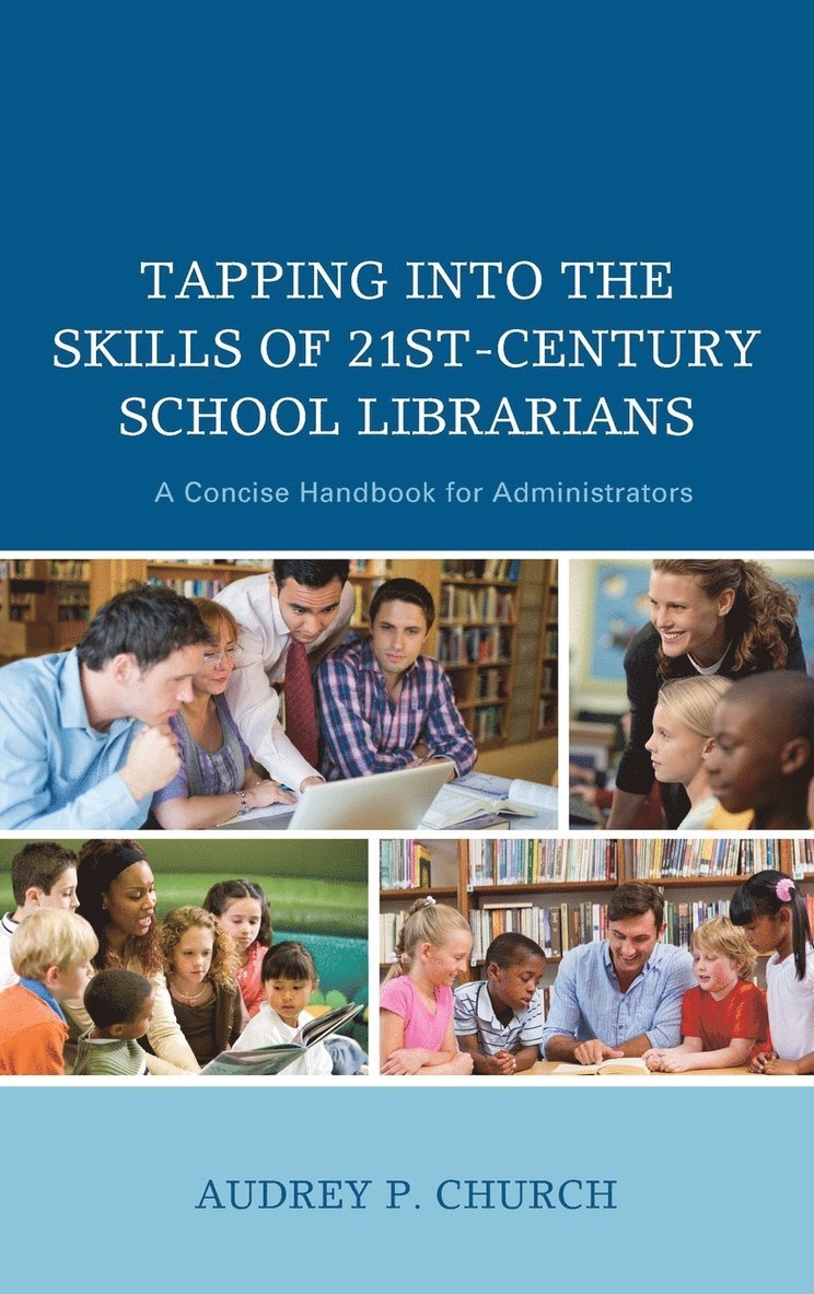 Tapping into the Skills of 21st-Century School Librarians 1