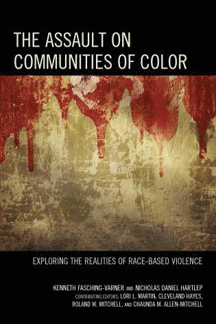 Kenneth  J. Fasching-Varner, Nicholas Daniel Hartlep, Kenneth J. Fasching-Varner - Assault on Communities of Color, Häftad