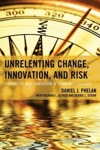 bokomslag Unrelenting Change, Innovation, and Risk