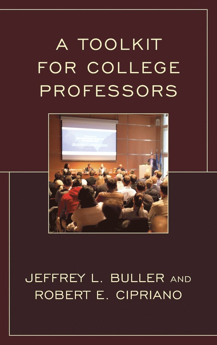 Robert E. Cipriano, Jeffrey L. Buller - Toolkit for College Professors, Inbunden