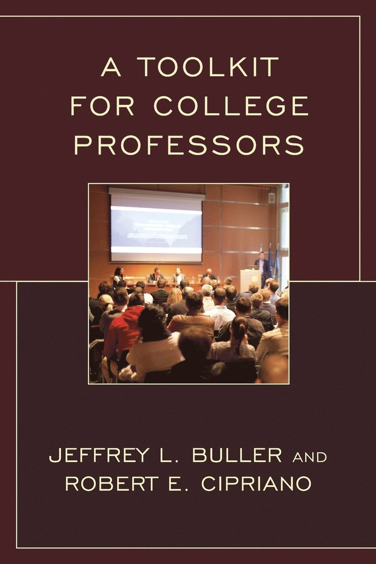 Robert E. Cipriano, Jeffrey L. Buller - Toolkit for College Professors, Häftad