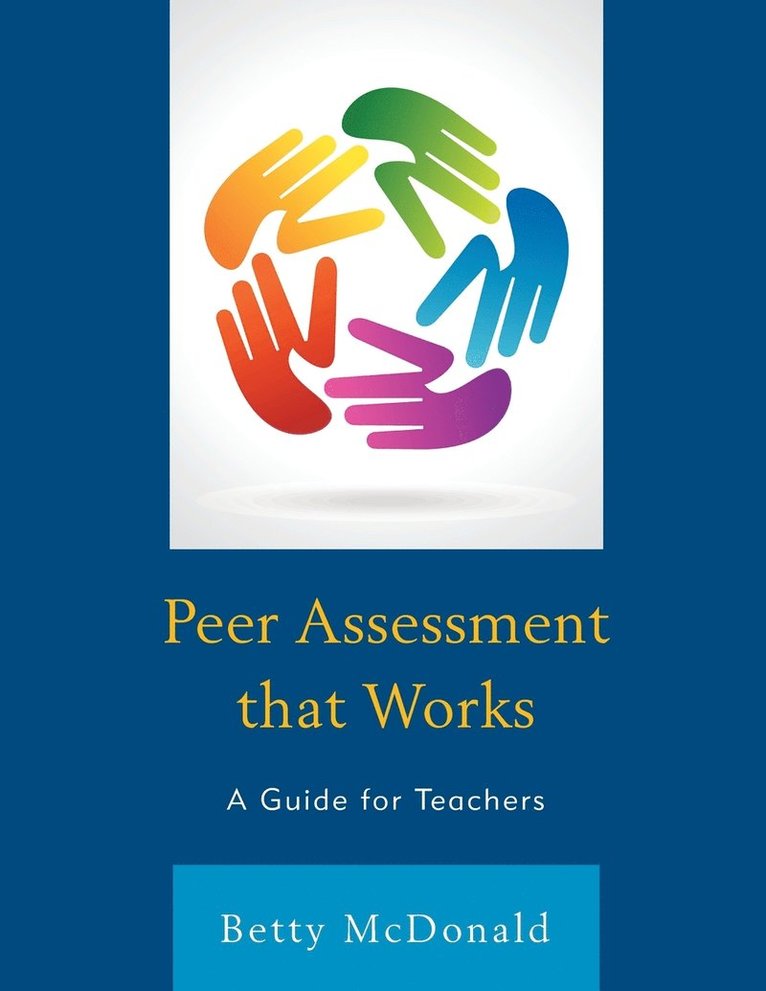 Betty McDonald - Peer Assessment that Works, Häftad