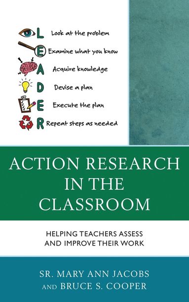Mary Ann Jacobs, Bruce S. Cooper - Action Research in the Classroom, Häftad