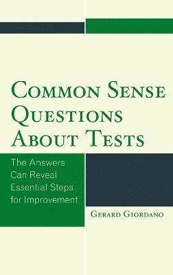 Gerard Giordano - Common Sense Questions about Tests, Inbunden
