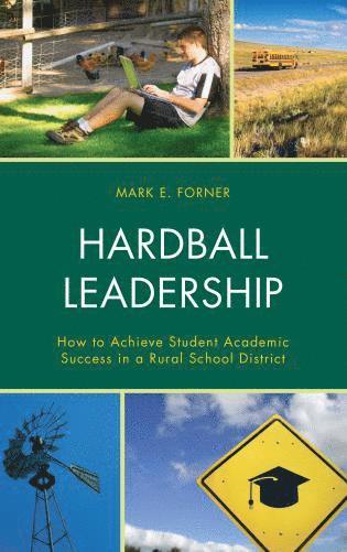 Mark Forner - Hardball Leadership, Inbunden