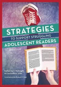 bokomslag Strategies to Support Struggling Adolescent Readers, Grades 6-12